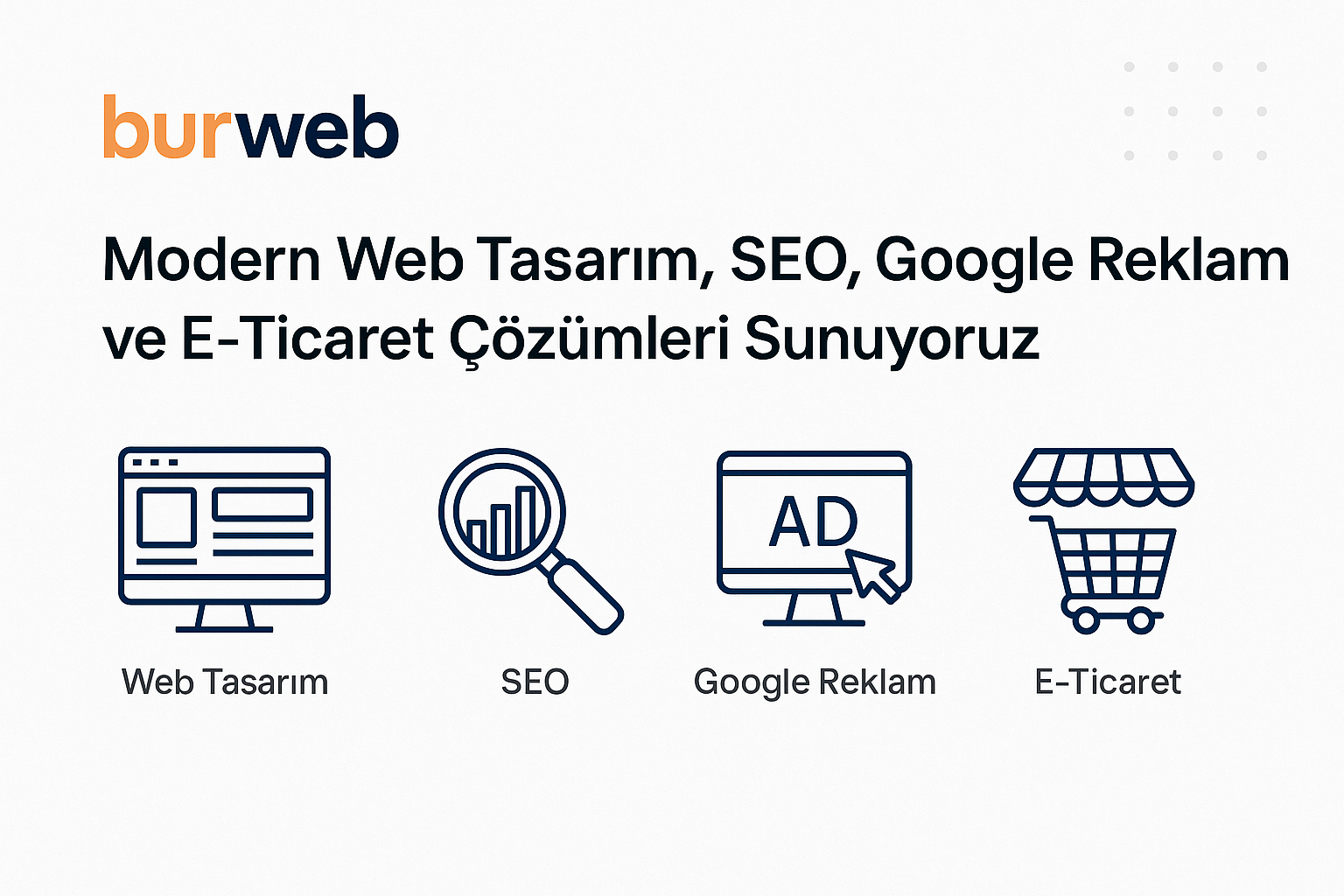 Burweb Olarak Modern Web Tasarım, SEO ve E-Ticaret Çözümleri Sunuyoruz